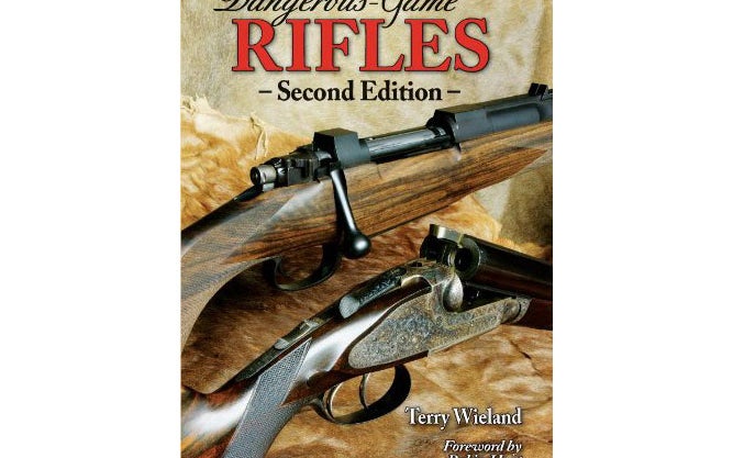 Dangerous-Game Rifle, Second Edition, by Terry Weiland