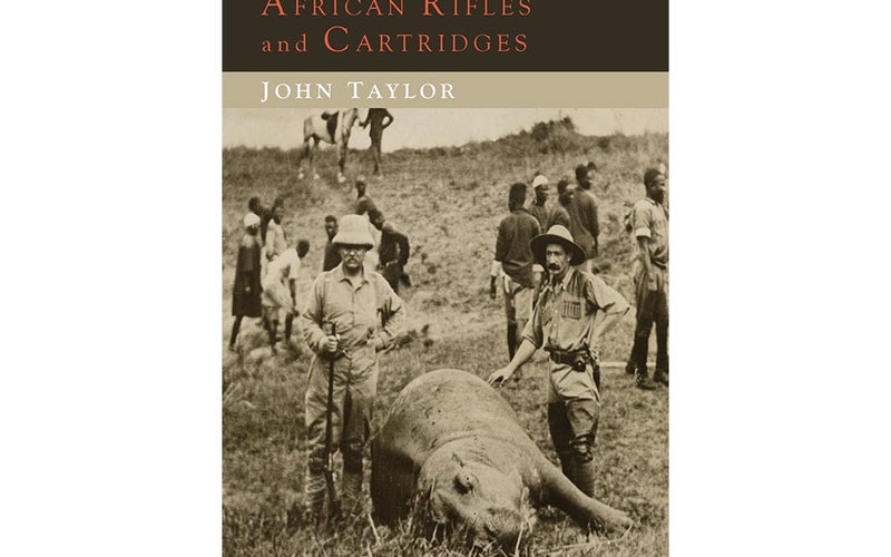 African Rifles and Cartridges, by John Taylor