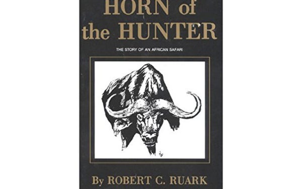 Horn of the Hunter, by Robert Ruark
