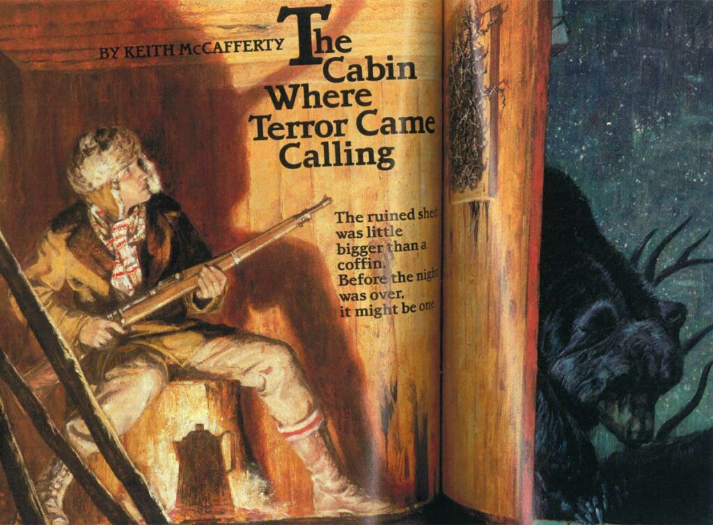 <a href="/articles/hunting/2010/05/fs-classic-where-trees-grow-too-close-together/"><strong>Where the Trees Grow Too Close Together</strong></a><br />
Written by current field editor, Keith McCafferty, this feature, titled "The Cabin Where Terror Came Calling," appeared in the September 1984 issue of Field &amp; Stream. At the author's request, we have put his original title back onto the story. <a href="/articles/hunting/2010/05/fs-classic-where-trees-grow-too-close-together/">Click here to read the story</a>.