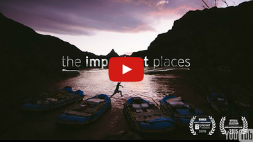 The Important Places: A Short Film About Father, Son and the Colorado River