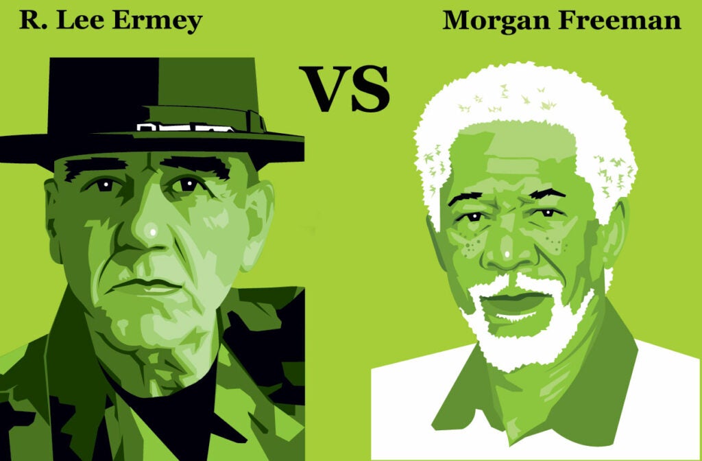<strong>R. Lee Ermey</strong> "Gunny" marched into a bank to return a sack of money--thousands in cash--that he found on the road. Ooh-rah! vs.**** <strong>Morgan Freeman</strong><br />
The actor does promos for Ducks Unlimited and was one of eight conservationists honored this  year by Mississippi DU. <strong>Winner</strong>: Ermey<br />
Nobody on TV does a better job of shooting up melons or jugs of water.