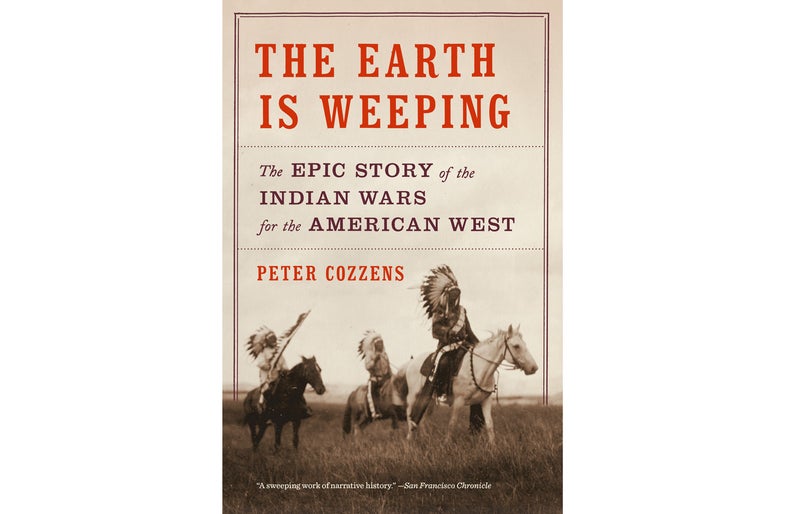 Peter Cozzens, The Earth Is Weeping, book review