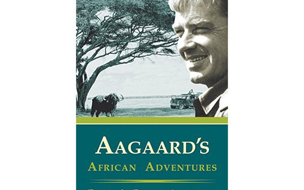 Aagaard’s African Adventures, by Finn Aagaard