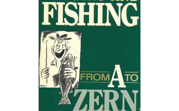 Hunting and Fishing from A to Zern, by Ed Zern