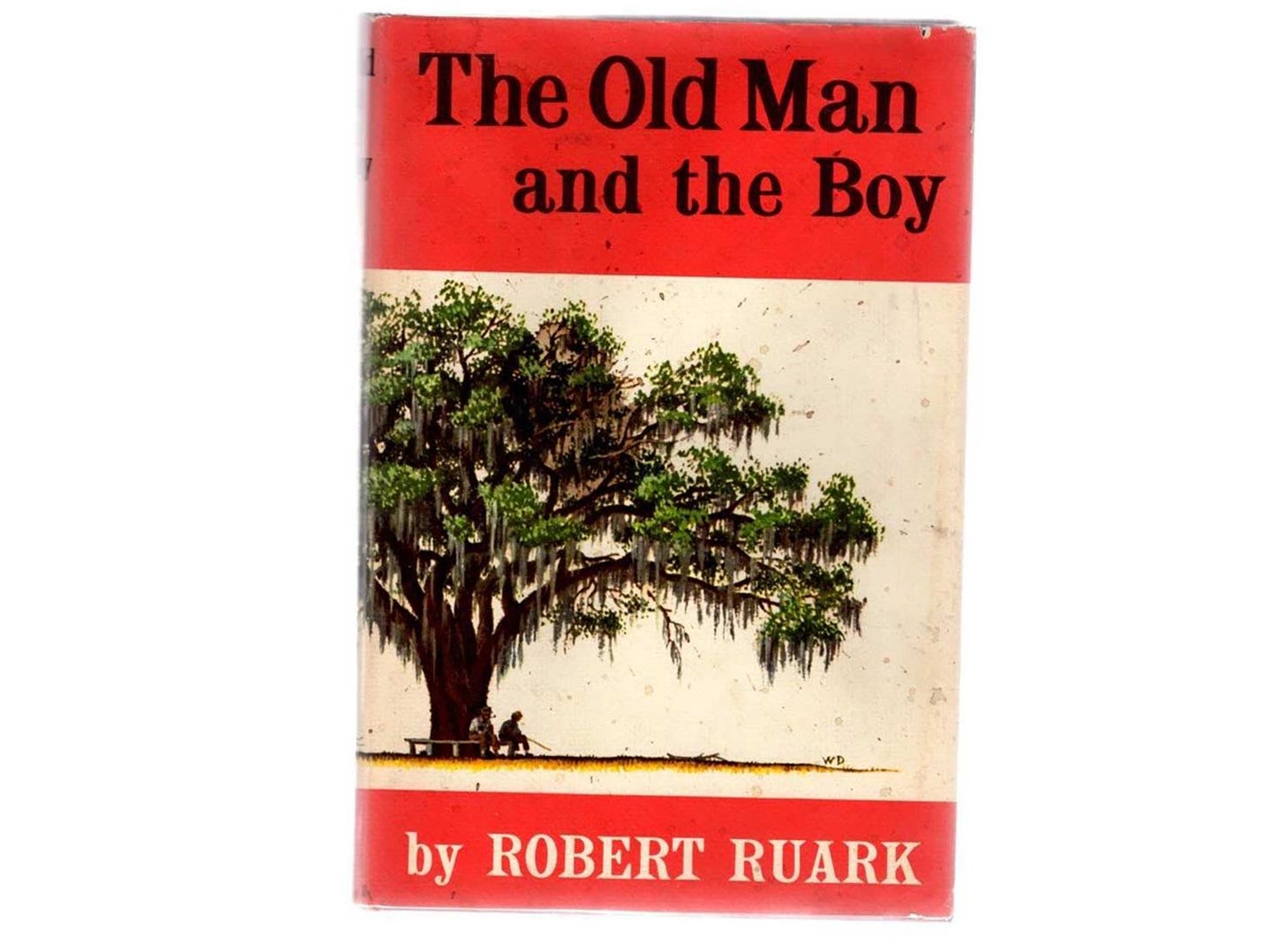 The book cover of Robert Ruark's book: The Old Man and the Boy.